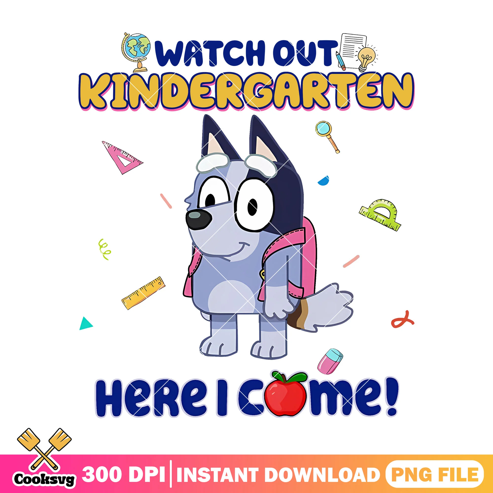 Watch out kindergarten png, bluey cartoon png, go back to school png