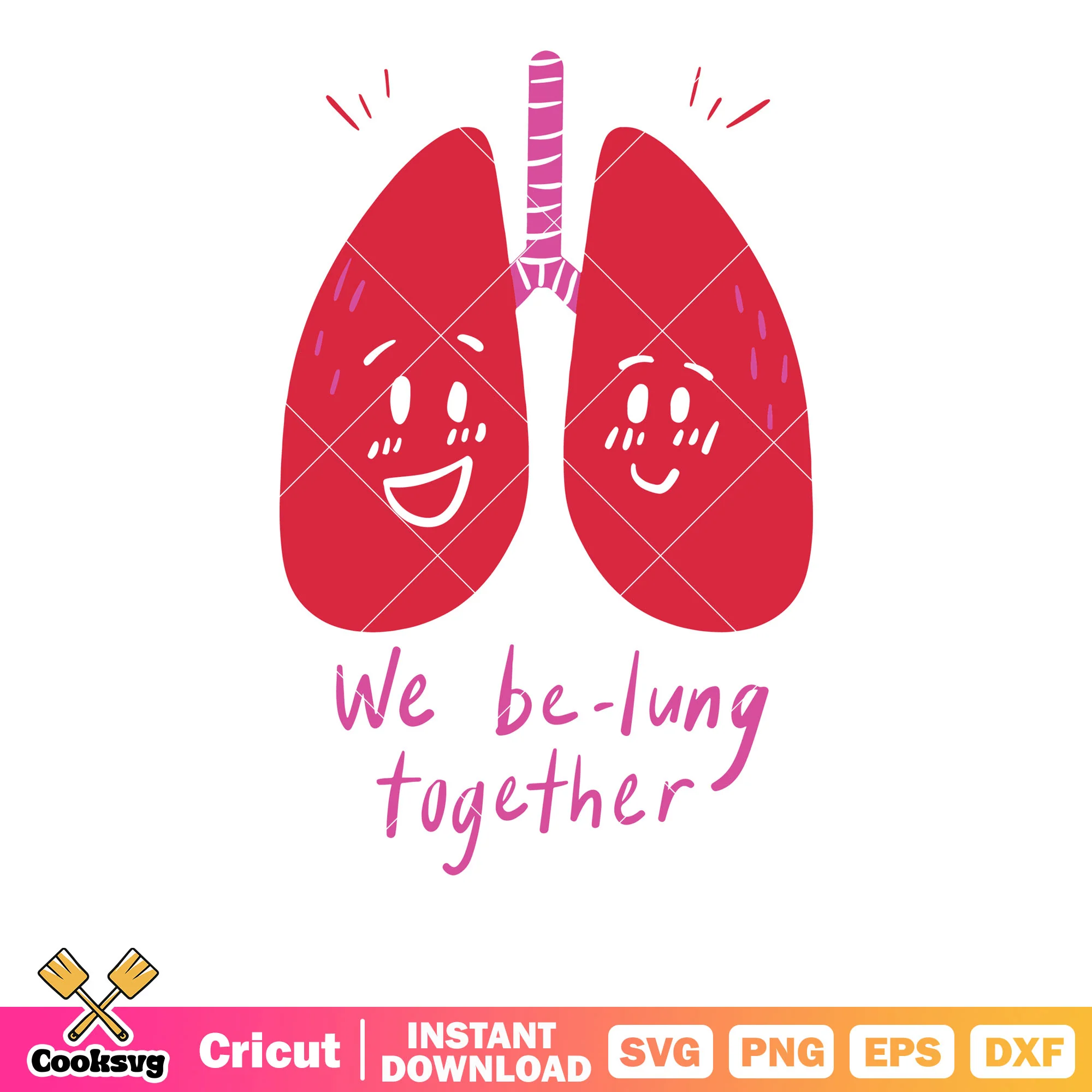 We be lung together in valentine svg, valentine quotes svg