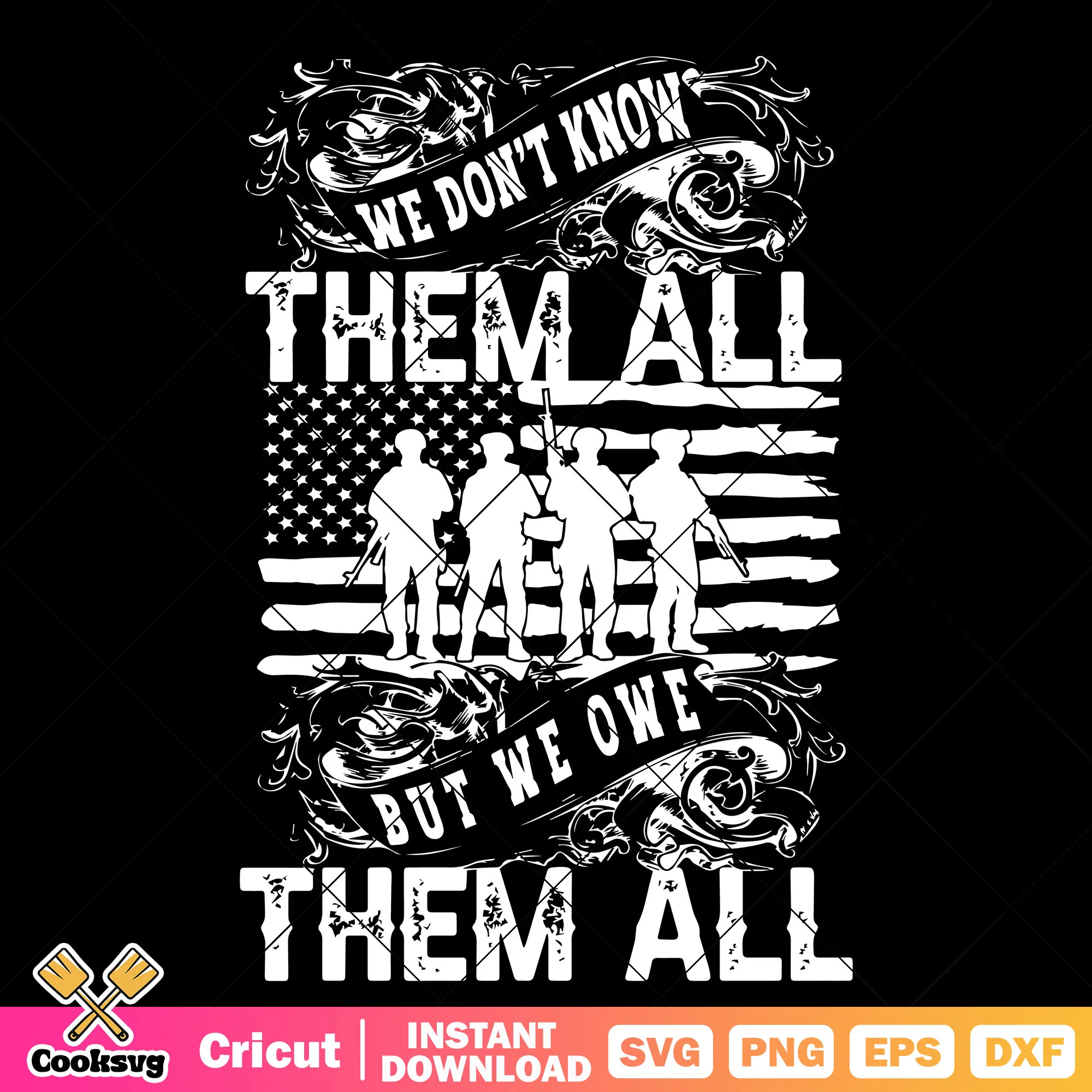 We dont know them all svg, american soldier svg, usa army svg