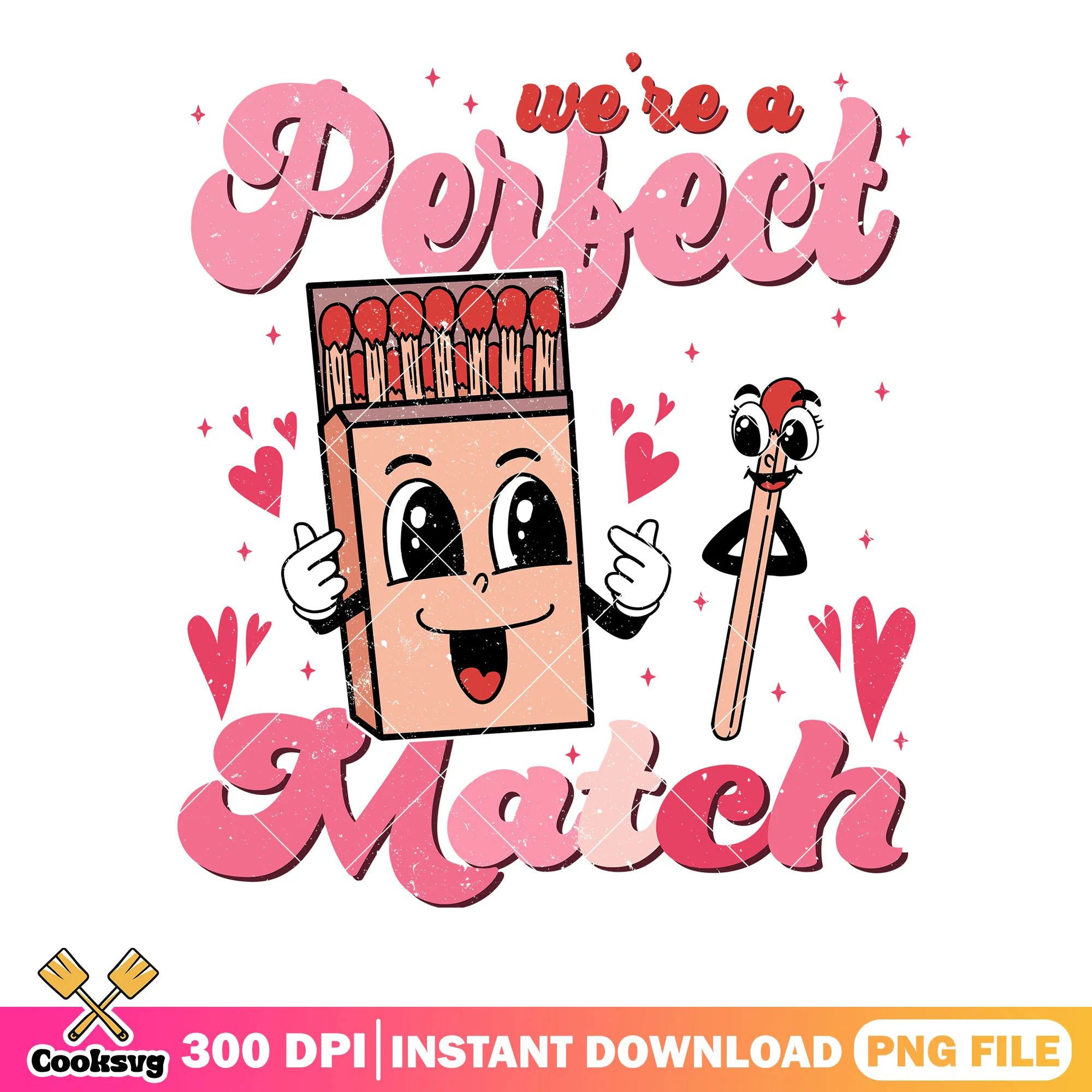 We re a perfect match png, valentines season png, happy valentine png