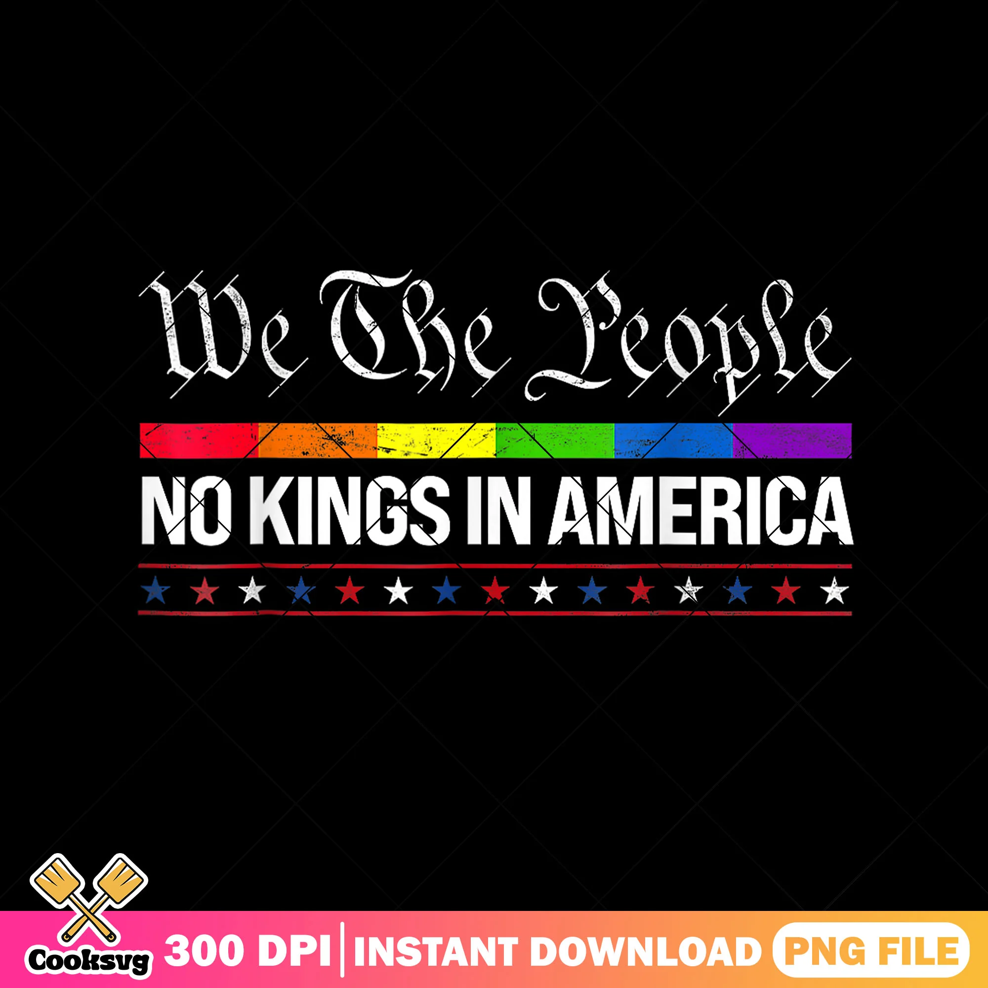 We the people no need king png, no more kings png, no kings day png