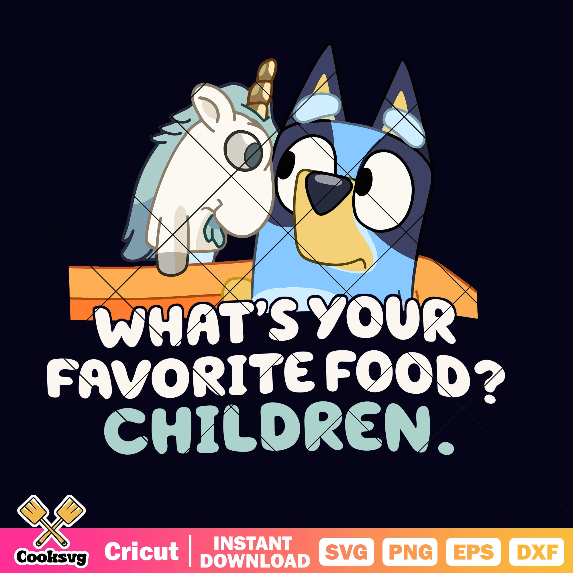 Whats your favorite food svg, bluey unicorn svg, bluey funny svg