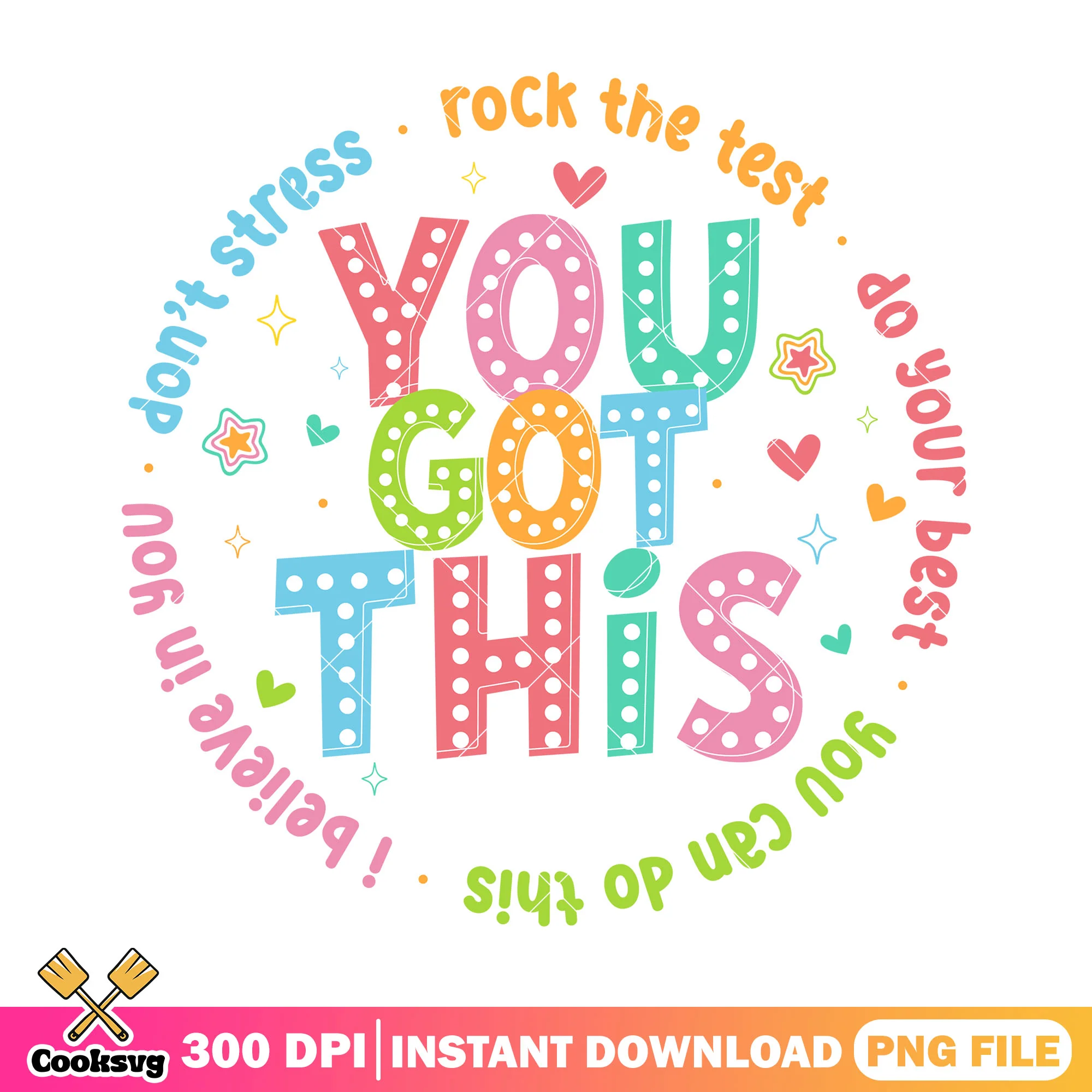 You got this design png, test day png, going back to school png