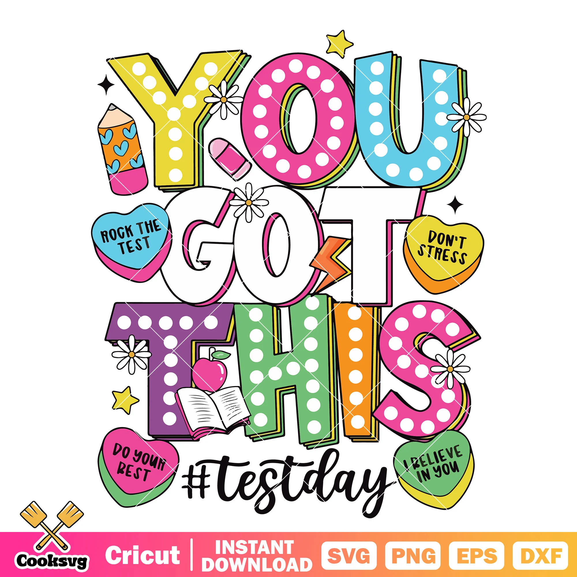 You got this test day design svg, you got this svg, test day svg