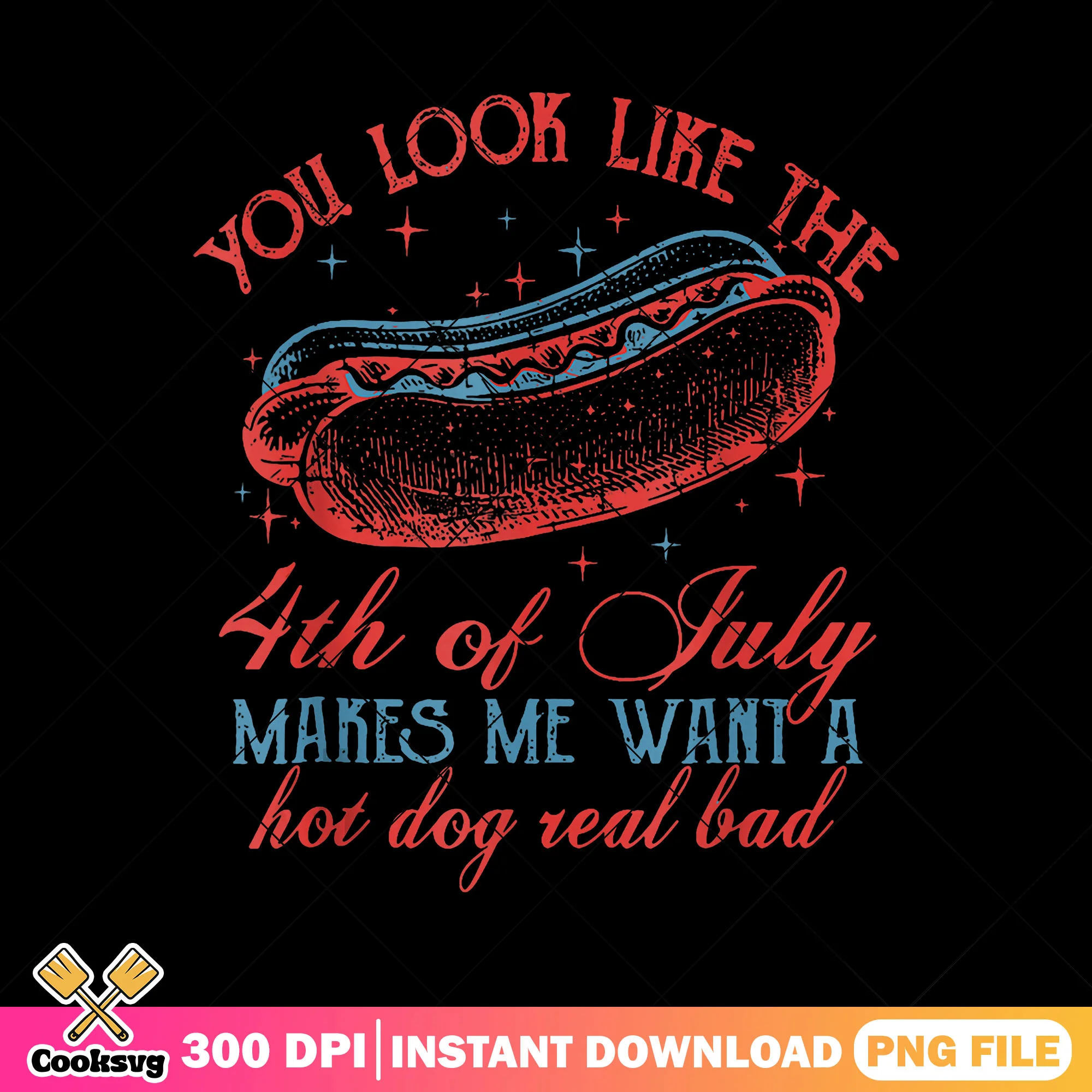 You look like 4th of july png, america hot dog png, 4th of july png
