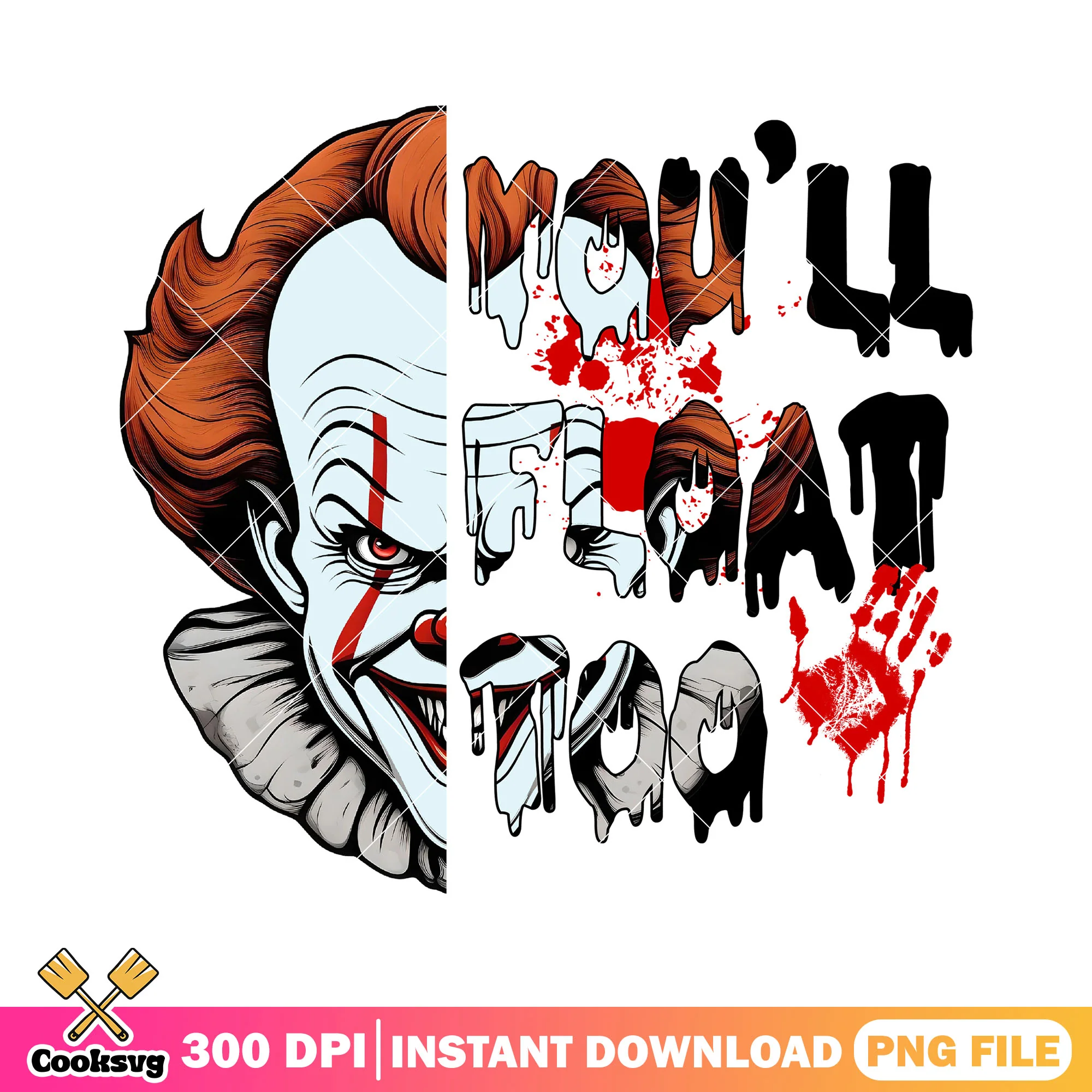 You will float 100 png, halloween pennywise png, pennywise horror png